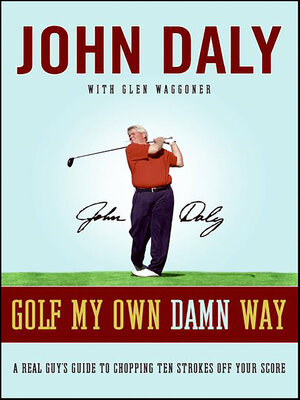 cover image of Golf My Own Damn Way